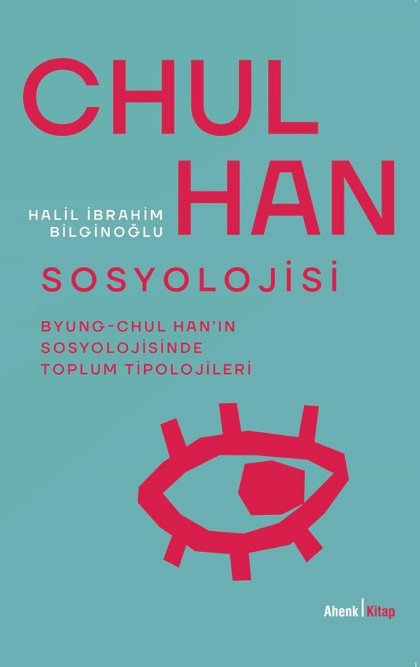 CHUL HAN SOSYOLOJİSİ