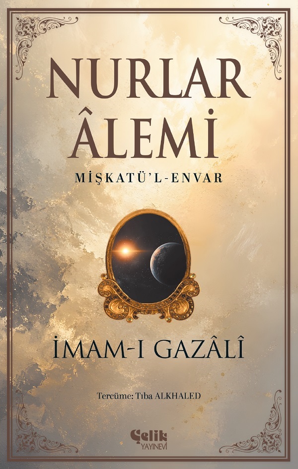 Nurlar Alemi - Mişkatül Envar