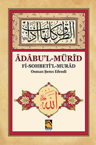 Âdâbu'l-Mürîd  / Osman Şems Efend