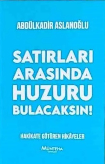 Satırları Arasında Huzuru Bulacaksın!