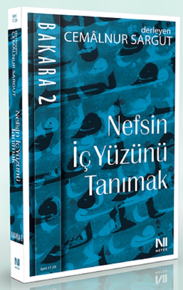 Bakara Sûresi-2 / Nefsin İç Yüzünü Tanımak