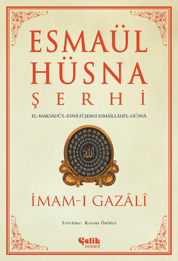 Esmaül Hüsna Şerhi / İmam Gazali