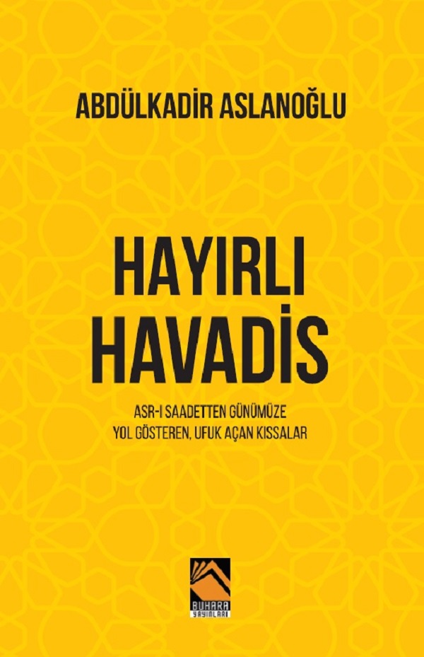 Hayırlı Havadis / Abdülkadir Aslanoğlu