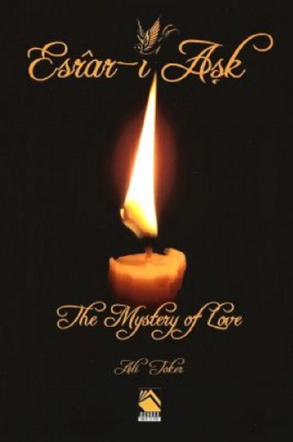 Esrâr-ı Aşk/ The Mystery Of Love