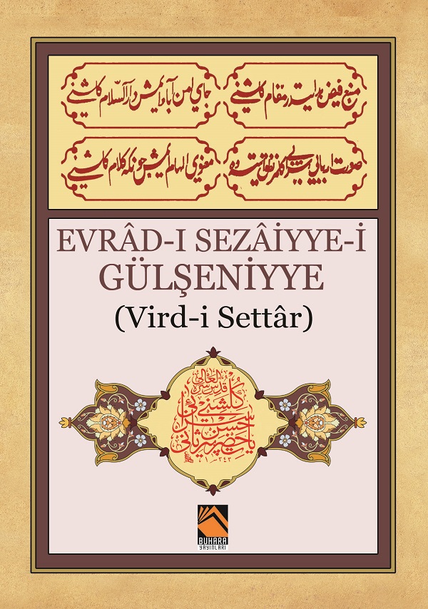 Evrâd-ı Sezaiyye-i Gülşeniyye (Vird-i Settâr)
