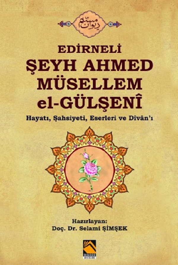 Edirneli Şeyh Ahmed Müsellem El-Gülşenî