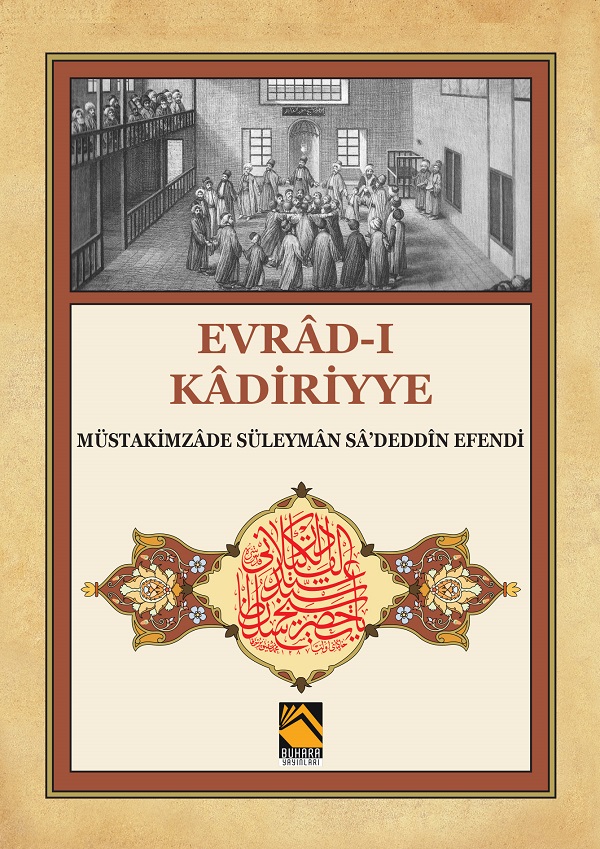 Evrad-ı Kadiriyye (Tercüme-Şerh)