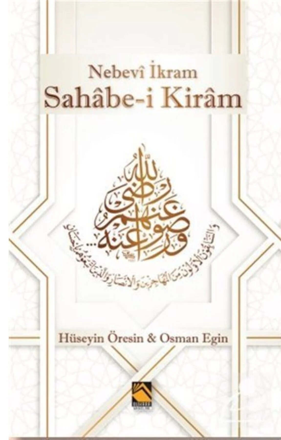 Nebevi İkram Sahabe-i Kiram