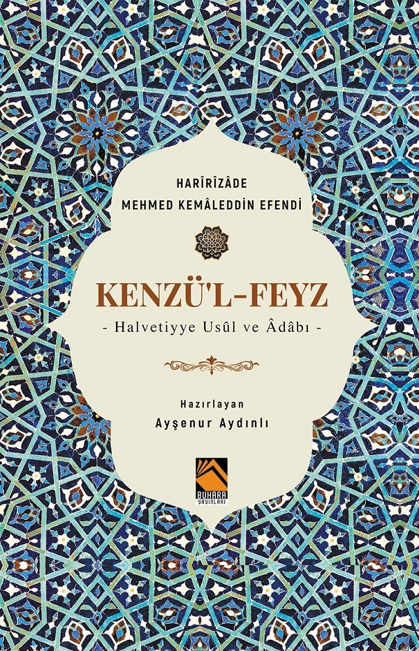 Kenzü'l-Feyz / Halvetiyye Usûl ve âdâbı