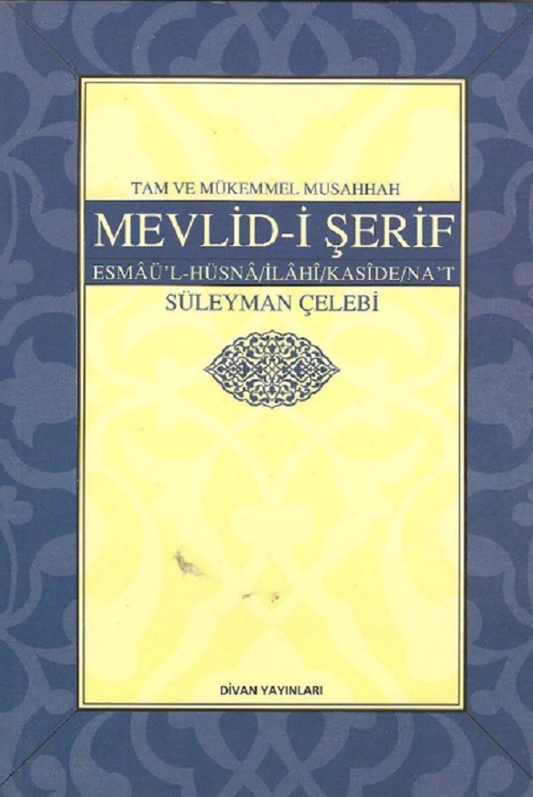 Tam ve Mükemmel Musahhah Mevlid-i Şerif